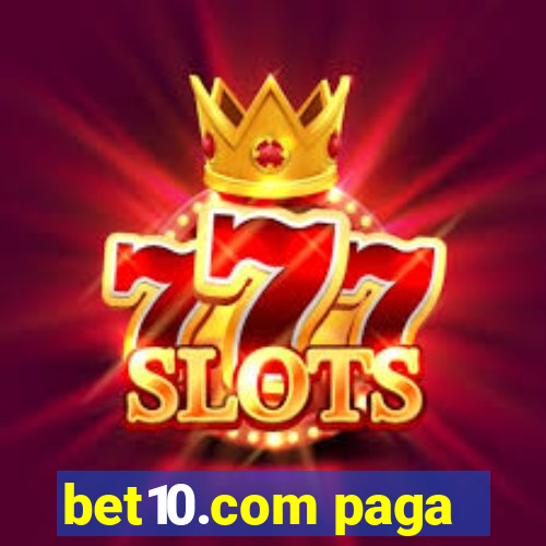 bet10.com paga